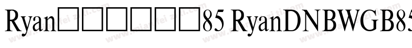Ryanの奶白味告白85 RyanDNBWGB85字体转换